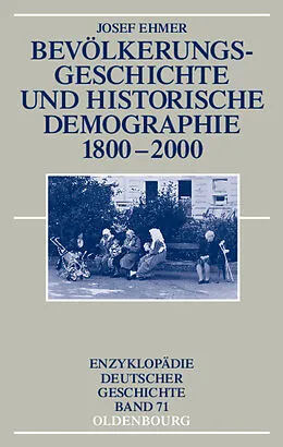 E-Book (pdf) Bevölkerungsgeschichte und Historische Demographie 1800-2000 von Josef Ehmer