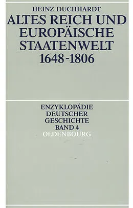 PDF Altes Reich und europäische Staatenwelt 1648-1806 von Heinz Duchhardt