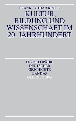 E-Book (pdf) Kultur, Bildung und Wissenschaft im 20. Jahrhundert von Frank-Lothar Kroll