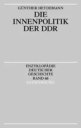 E-Book (pdf) Die Innenpolitik der DDR von Günther Heydemann