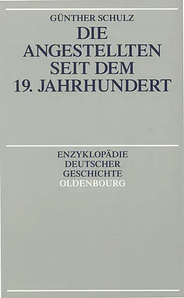 E-Book (pdf) Die Angestellten seit dem 19. Jahrhundert von Günther Schulz
