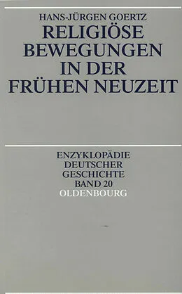 E-Book (pdf) Religiöse Bewegungen in der Frühen Neuzeit von Hans-Jürgen Goertz