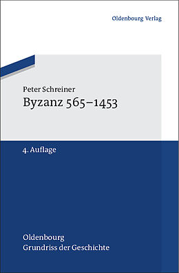 Kartonierter Einband Byzanz 565-1453 von Peter Schreiner