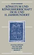 E-Book (pdf) Königtum und Königsherrschaft im 10. und 11. Jahrhundert von Egon Boshof