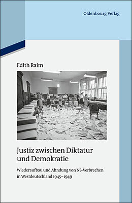 Fester Einband Justiz zwischen Diktatur und Demokratie von Edith Raim