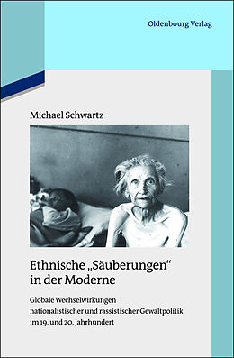 Fester Einband Ethnische &quot;Säuberungen&quot; in der Moderne von Michael Schwartz