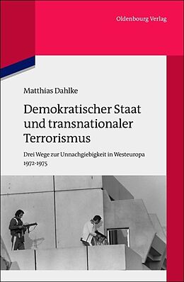Fester Einband Demokratischer Staat und transnationaler Terrorismus von Matthias Dahlke