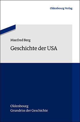 Fester Einband Geschichte der USA von Manfred Berg