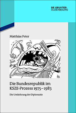 Fester Einband Die Bundesrepublik im KSZE-Prozess 1975-1983 von Matthias Peter