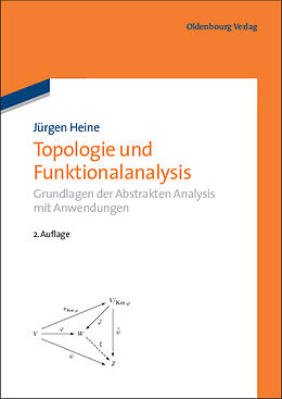 Kartonierter Einband Topologie und Funktionalanalysis von Jürgen Heine