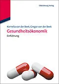 E-Book (pdf) Gesundheitsökonomik von Kornelia van der Beek, Gregor van der Beek