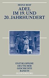 Kartonierter Einband Adel im 19. und 20. Jahrhundert von Heinz Reif