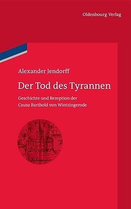 Fester Einband Der Tod des Tyrannen von Alexander Jendorff