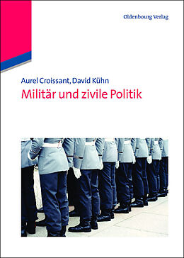 E-Book (pdf) Militär und zivile Politik von Aurel Croissant, David Kühn
