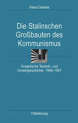 PDF Die Stalinschen Großbauten des Kommunismus von Klaus Gestwa