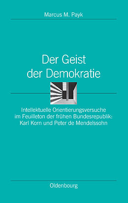 E-Book (pdf) Der Geist der Demokratie von Marcus M. Payk