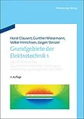E-Book (pdf) Grundgebiete der Elektrotechnik / Gleichstromnetze, Operationsverstärkerschaltungen, elektrische und magnetische Felder von Horst Clausert, Gunther Wiesemann, Volker Hinrichsen