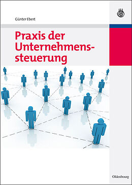 E-Book (pdf) Praxis der Unternehmenssteuerung von Günter Ebert