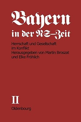 E-Book (pdf) Bayern in der NS-Zeit / Herrschaft und Gesellschaft im Konflikt von 