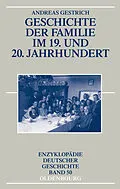 E-Book (pdf) Geschichte der Familie im 19. und 20. Jahrhundert von Andreas Gestrich