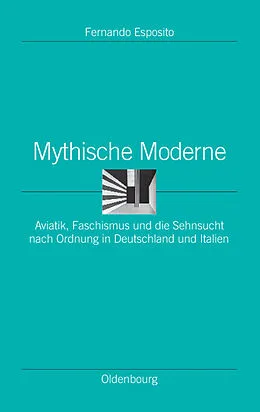 E-Book (pdf) Mythische Moderne von Fernando Esposito