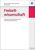 E-Book (pdf) Freizeitwissenschaft von Renate Freericks, Rainer Hartmann, Bernd Stecker