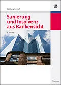 E-Book (pdf) Sanierung und Insolvenz aus Bankensicht von Wolfgang Portisch