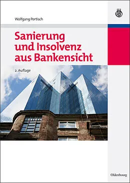 E-Book (pdf) Sanierung und Insolvenz aus Bankensicht von Wolfgang Portisch