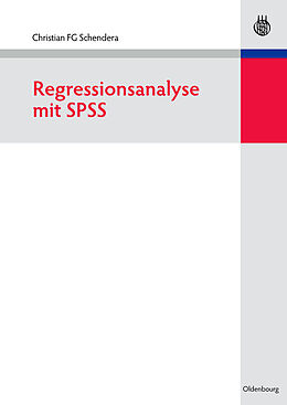 E-Book (pdf) Regressionsanalyse mit SPSS von Christian FG Schendera