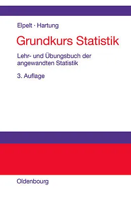 E-Book (pdf) Grundkurs Statistik von Bärbel Elpelt, Joachim Hartung