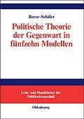 E-Book (pdf) Politische Theorie der Gegenwart in fünfzehn Modellen von Walter Reese-Schäfer