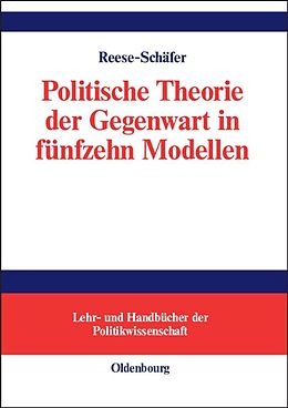 E-Book (pdf) Politische Theorie der Gegenwart in fünfzehn Modellen von Walter Reese-Schäfer
