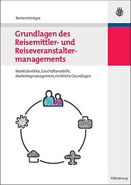E-Book (pdf) Grundlagen des Reisemittler- und Reiseveranstaltermanagements von Torsten Kirstges