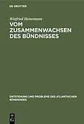 PDF Vom Zusammenwachsen des Bündnisses von Winfried Heinemann