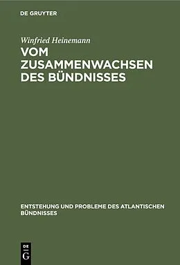 PDF Vom Zusammenwachsen des Bündnisses von Winfried Heinemann