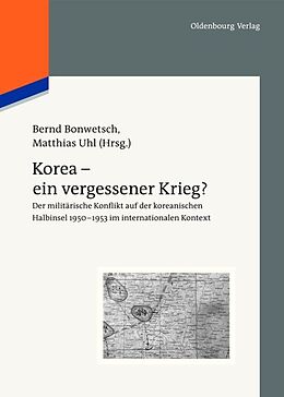 Fester Einband Korea - ein vergessener Krieg? von 