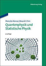 Kartonierter Einband Quantenphysik und Statistische Physik von Marcelo Alonso, Edward J. Finn