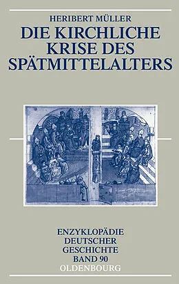 E-Book (pdf) Die kirchliche Krise des Spätmittelalters von Heribert Müller