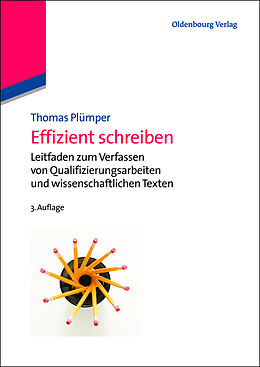 Kartonierter Einband Effizient schreiben von Thomas Plümper