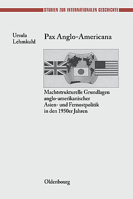E-Book (pdf) Pax Anglo-Americana von Ursula Lehmkuhl