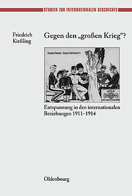 E-Book (pdf) Gegen den &quot;großen&quot; Krieg? von Friedrich Kießling