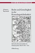 PDF Recht und Gerechtigkeit in der Konsulargerichtsbarkeit von Johannes Berchtold