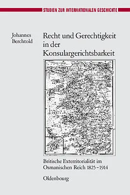 E-Book (pdf) Recht und Gerechtigkeit in der Konsulargerichtsbarkeit von Johannes Berchtold