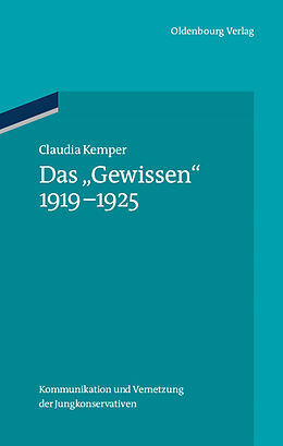 E-Book (pdf) Das &quot;Gewissen&quot; 1919-1925 von Claudia Kemper