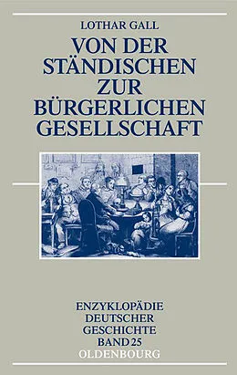 E-Book (pdf) Von der ständischen zur bürgerlichen Gesellschaft von Lothar Gall