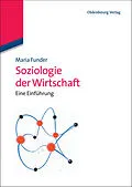 E-Book (pdf) Soziologie der Wirtschaft von Maria Funder