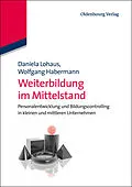 E-Book (pdf) Weiterbildung im Mittelstand von Daniela Lohaus, Wolfgang Habermann