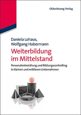 E-Book (pdf) Weiterbildung im Mittelstand von Daniela Lohaus, Wolfgang Habermann