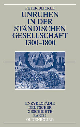E-Book (pdf) Unruhen in der ständischen Gesellschaft 1300-1800 von Peter Blickle