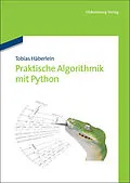 E-Book (pdf) Praktische Algorithmik mit Python von Tobias Häberlein